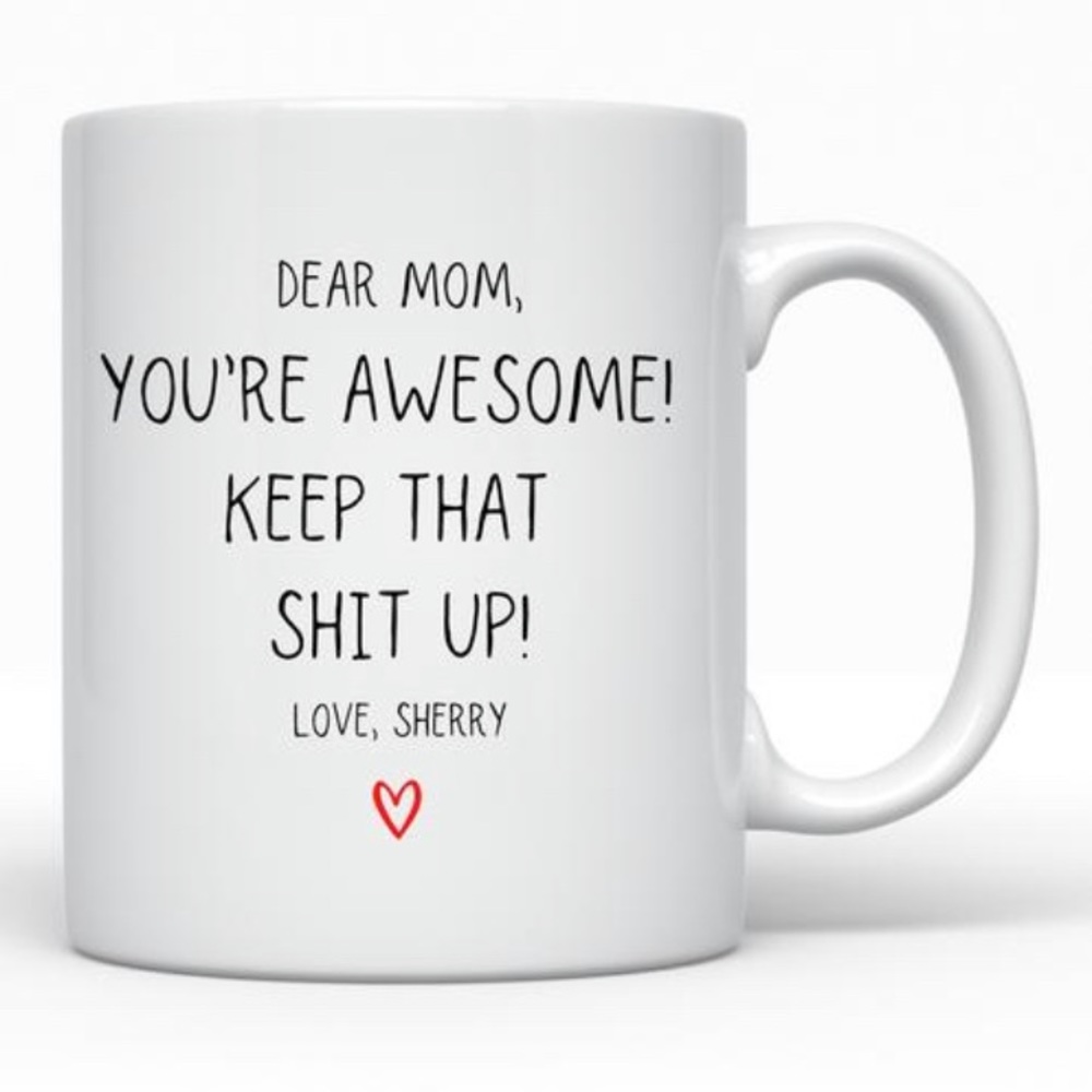 Funny Personalized Mother’s Day Ceramic White Mug